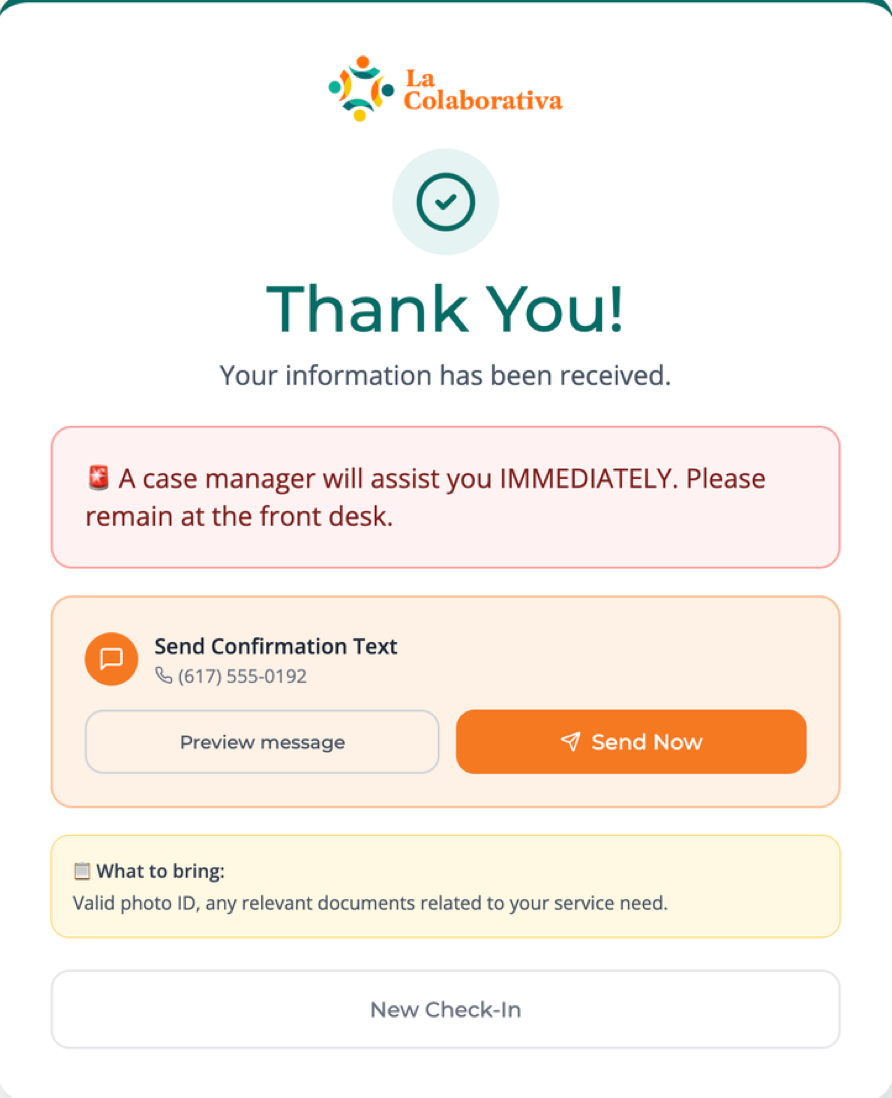 Thank-you screen: "A case manager will assist you IMMEDIATELY. Please remain at the front desk," with an option to send a confirmation text and a "What to bring" note
